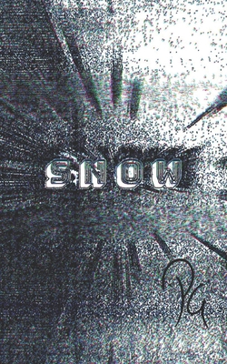 Snow B095WRMLVQ Book Cover