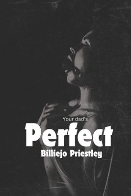 Your Dad's Perfect B0FVSJ63K6 Book Cover