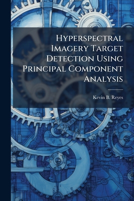 Hyperspectral Imagery Target Detection Using Pr... 1025136853 Book Cover
