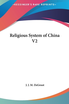 Religious System of China V2 1161366458 Book Cover