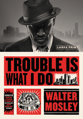 Trouble Is What I Do [Large Print] 0316426423 Book Cover