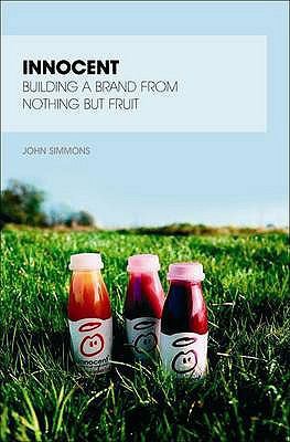 Innocent (Great Brand Stories) 1905736576 Book Cover