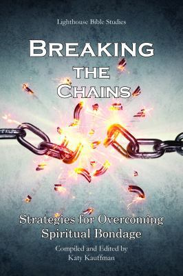 Breaking the Chains: Strategies for Overcoming ... 0989611272 Book Cover