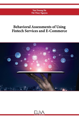 Behavioral Assessments of Using Fintech Service... 9994983474 Book Cover
