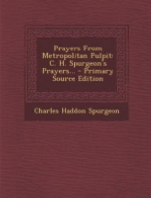 Prayers from Metropolitan Pulpit: C. H. Spurgeo... 129367527X Book Cover