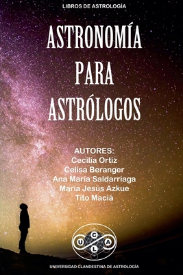 Astronomía para Astrológos [Spanish] B095LMCRDG Book Cover