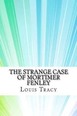 The Strange Case of Mortimer Fenley 1974567567 Book Cover