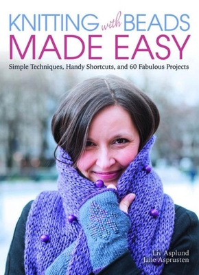 Knitting with Beads Made Easy: Simple Technique... 1570768498 Book Cover