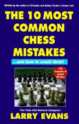 10 Most Common Chess Mistakes 1580420095 Book Cover