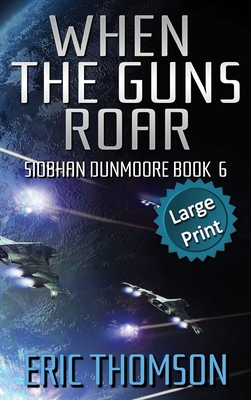 When the Guns Roar [Large Print] 1989314708 Book Cover