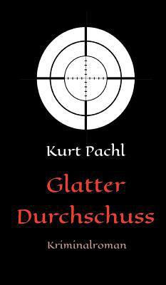 Glatter Durchschuss [German] 3743956276 Book Cover