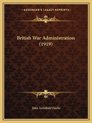 British War Administration (1919) 1164592238 Book Cover