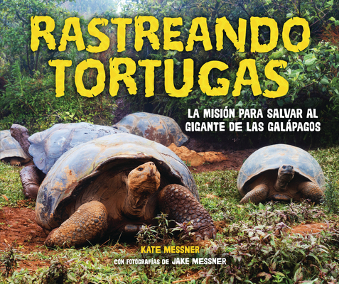 Rastreando Tortugas (Tracking Tortoises): La Mi... [Spanish] 1728416264 Book Cover