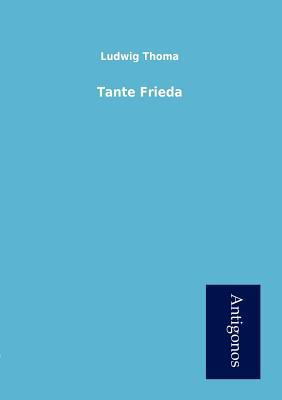 Tante Frieda [German] 3954722062 Book Cover