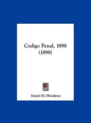 Codigo Penal, 1898 (1898) [Spanish] 1162466367 Book Cover