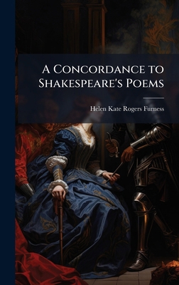 A Concordance to Shakespeare's Poems 1023798824 Book Cover