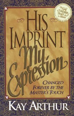 His Imprint, My Expression 1565073991 Book Cover