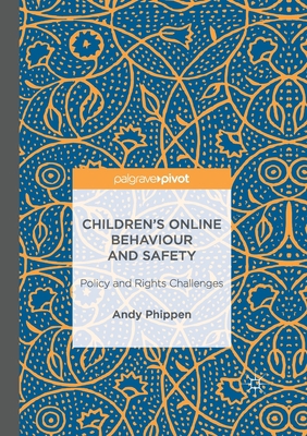 Children's Online Behaviour and Safety: Policy ... 134984859X Book Cover