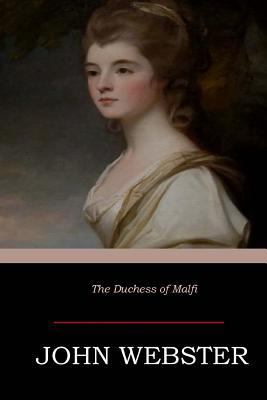 The Duchess of Malfi 1546718958 Book Cover