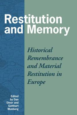 Restitution and Memory: Material Restoration in... 1845452208 Book Cover