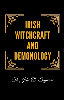 Irish Witchcraft and Demonology B08MSMP1JH Book Cover