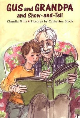 Gus and Grandpa and Show-And-Tell 0374428484 Book Cover