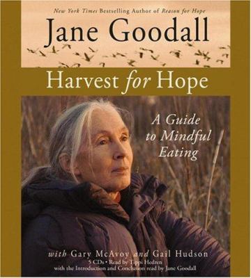 Harvest for Hope: A Guide to Mindful Eating 1594830940 Book Cover