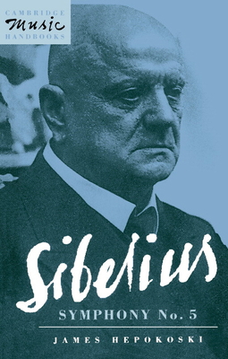 Sibelius: Symphony No. 5 0521409586 Book Cover