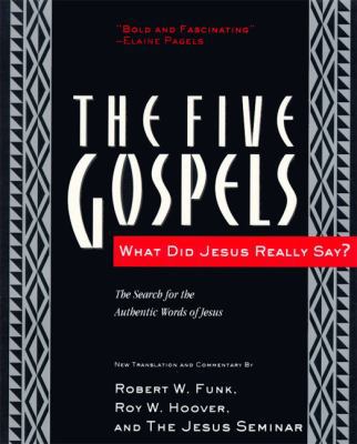 The Five Gospels: What Did Jesus Really Say? th... B00BG7I116 Book Cover