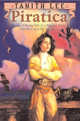 Piratica: Being a Daring Tale of a Singular Gir... 0525473246 Book Cover