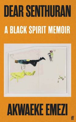 Dear Senthuran: A Black spirit memoir 0571366147 Book Cover