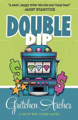 Double Dip (A Davis Way Crime Caper) 193838394X Book Cover
