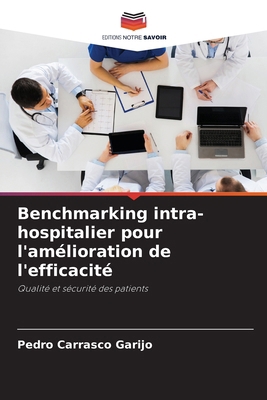 Benchmarking intra-hospitalier pour l'améliorat... [French] 6207162978 Book Cover