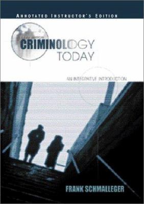 Criminology Today: An Integrative Introduction 0130917958 Book Cover