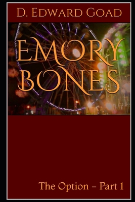 Emory Bones: The Option - Part 1 B097SLL6PK Book Cover