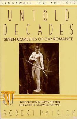 Untold Decades: Seven Comedies of Gay Romance (... B000OTF1TC Book Cover