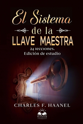 El Sistema de la Llave Maestra: 24 Lecciones. E... [Spanish] 1639340734 Book Cover