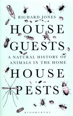 House Guests, House Pests 1472921852 Book Cover