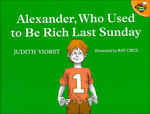 Alexander, Who Used to Be Rich Last Sunday 0808527525 Book Cover