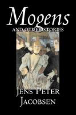 Mogens and Other Stories by Jens Peter Jacobsen... 1598183516 Book Cover