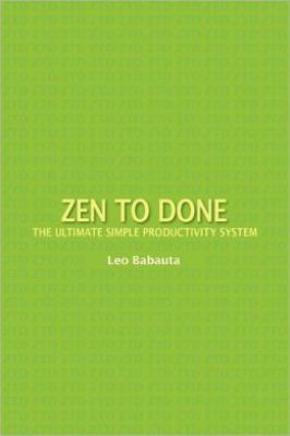 Zen to Done: The Ultimate Simple Productivity S... 1434103188 Book Cover