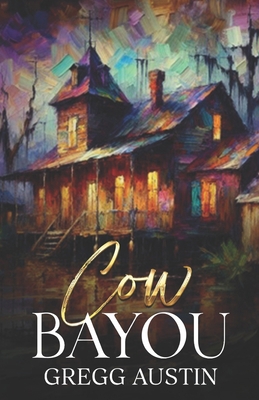 Cow Bayou B0DCK6SX4K Book Cover