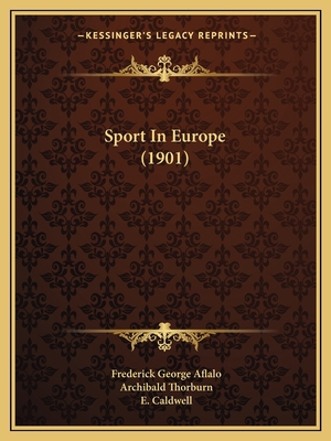 Sport In Europe (1901) 1165615010 Book Cover