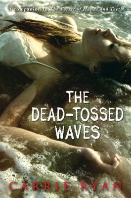 The Dead-Tossed Waves 0385736843 Book Cover