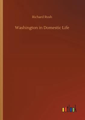 Washington in Domestic Life [German] 3732669211 Book Cover