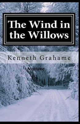 The Wind in the Willows Annotated B08RH2C5HV Book Cover