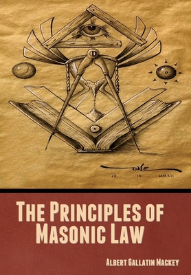 The Principles of Masonic Law 1644396483 Book Cover