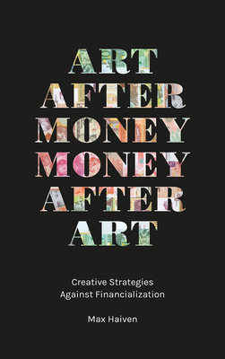 Art after Money, Money after Art: Creative Stra... 0745338259 Book Cover