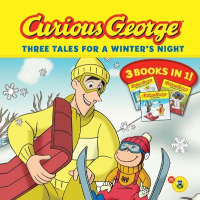 Curious George: Three Tales for a Winter's Night 0547839367 Book Cover
