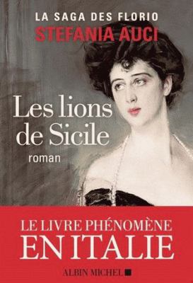 Les Florio - tome 1 - Les Lions de Sicile [French] 2226442022 Book Cover